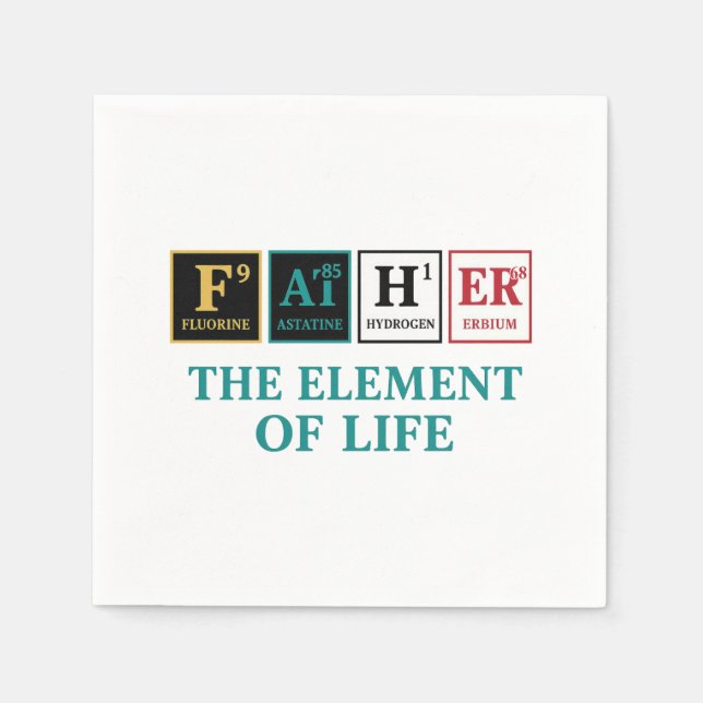 FATHER – The Element of Life | Periodic Table Napkins (Front)