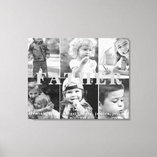 Father We Love You Six Photo Canvas Print