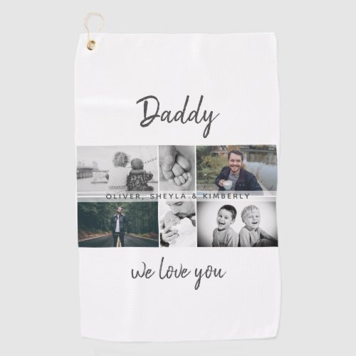 Father with Kids and Family Dad Photo Collage Golf Towel - Father with Kids and Family Dad Photo Collage Golf Towel. Collage of 6 photos, father`s name with a sweet message in a trendy script and names of children that overlay the photos. Add your 6 favorite family photos. Sweet keepsake and a gift for birthday, Father`s Day or Christmas for a dad, new dad or grandfather.