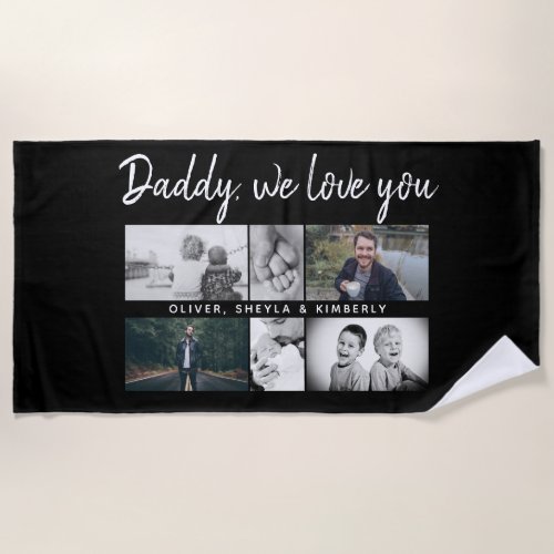 Father with Kids Family Dad 6 Photo Collage Black Beach Towel