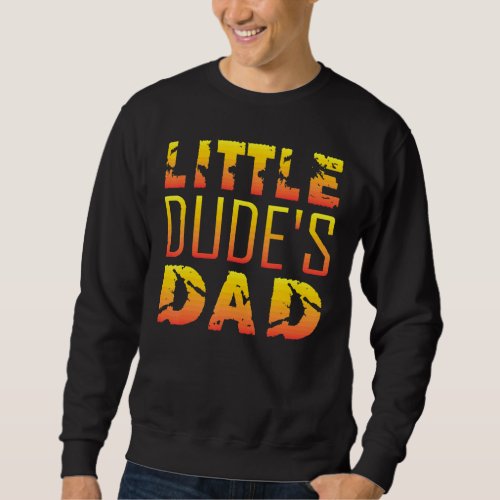 Fatherday Father Papa Daddy Son Daughter 7 Sweatshirt