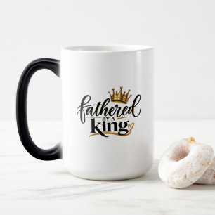 Fathered by a King  Color Morph Mug