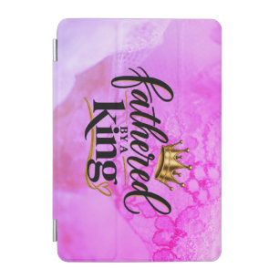 Fathered by a King iPad Mini Cover