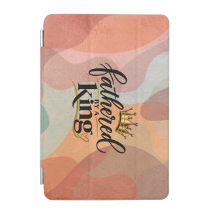 Fathered by a King iPad Mini Cover