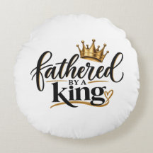 Fathered by a King