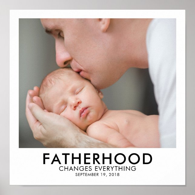 Fatherhood Father's Day Photo Poster Sign (Front)