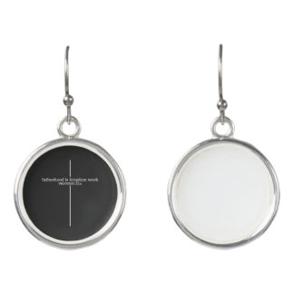 Fatherhood is kingdom work earrings