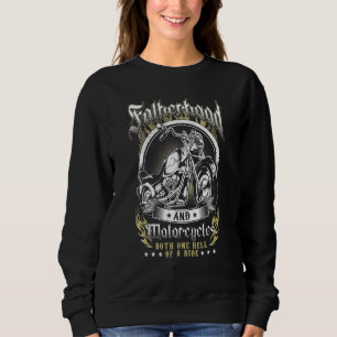 Fatherhood Motorcycles Biker Dad Motorcycle Father Sweatshirt