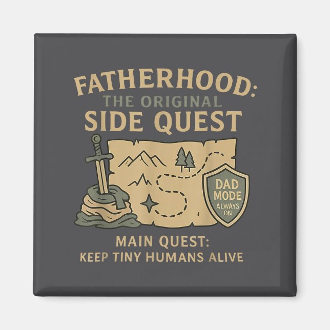 Fatherhood The Original Side Quest Dad Mode  Magnet (Front)