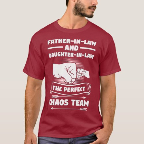 Fatherinlaw and Daughterinlaw perfect chaos team T_Shirt
