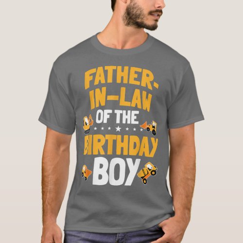 FatherInLaw of the Birthday Boy Construction Worke T_Shirt