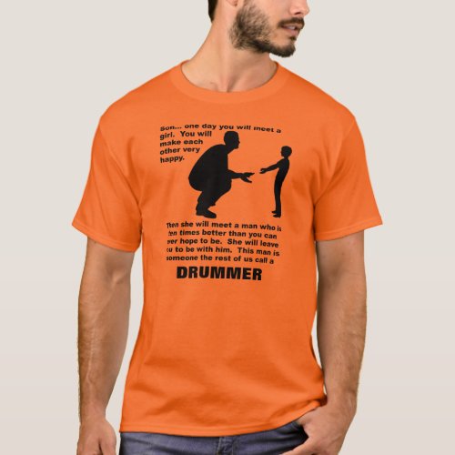 Fatherly Advice Drummer Funny T_Shirt