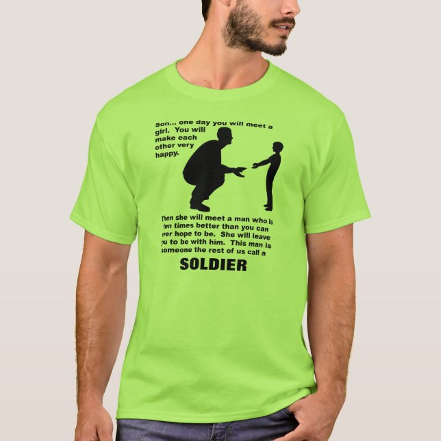 Fatherly Advice Soldier Pride Funny T-Shirt (Front)