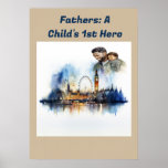 Father's: A Child's 1st Hero Poster<br><div class="desc">Check out this handsome poster of a father holding his young son over the backdrop of a London night-time sky. The poster also reminds us of the importance of fatherhood to a society. This poster would make a nice Father's Day, retirement, or birthday gift. You can purchase this, "Father's: A...</div>