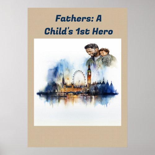 Fathers A Childs 1st Hero Poster