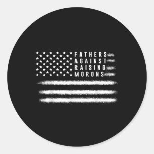 Fathers Against Raising Morons Funny Dad Joke Fath Classic Round Sticker