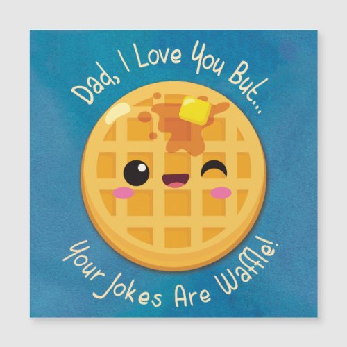 Fathers Dad Jokes Are Waffle Funny Birthday Card