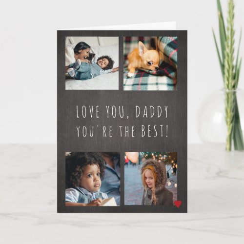 Fathers Day 4 photo collage Love you Daddy grey Card