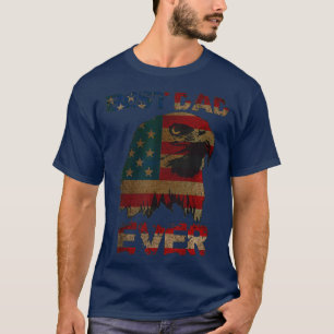 Fathers Day 4th Of July Proud American Gift Dad T-Shirt