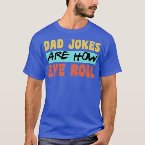 Fathers Day 53 T_Shirt