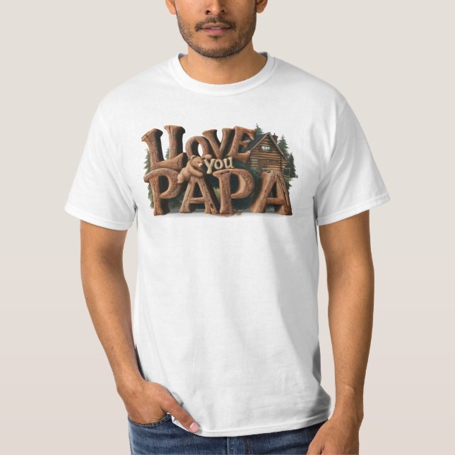 *~* Father's Day AP86 LOVE YOU PAPA Rustic T-Shirt (Front)