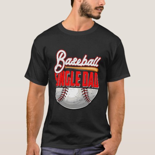 FatherS Day Baseball Single Dad From Son Daughter T_Shirt