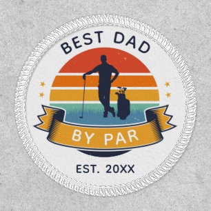 Fathers Day Best Dad By Par Golf Lover Custom Patch