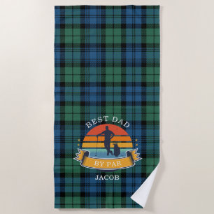 Fathers Day Best Dad By Par Plaid Tartan Custom Beach Towel