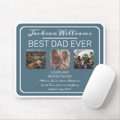 Fathers Day Best Dad Ever Blue Three Photo Mouse Pad