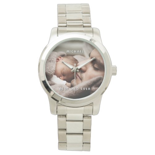 Fathers Day Best Dad Ever Custom Name  Photo Watch