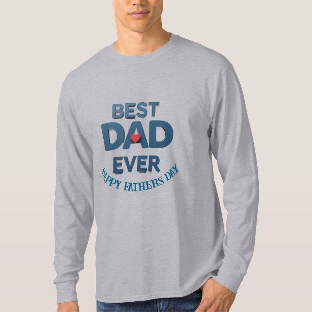  Father's Day | Best Dad Ever Custom Red Heart T-Shirt (Front)