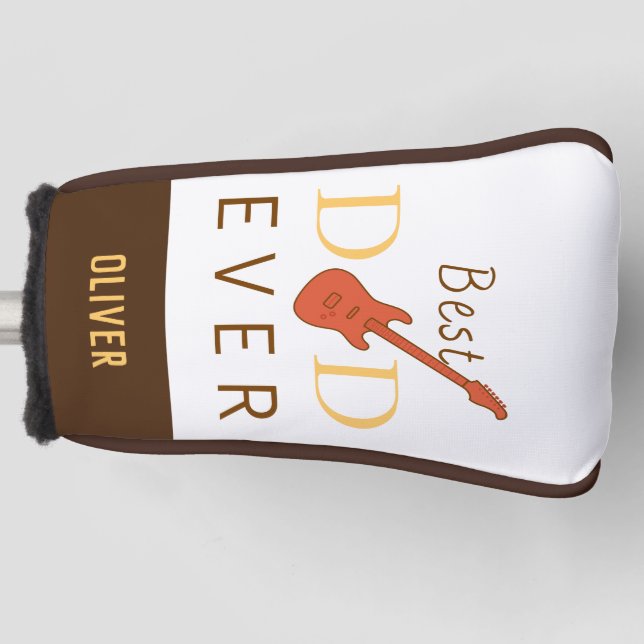 Father's Day Best Dad Ever Guitar Custom Name Gift Golf Head Cover (Front)