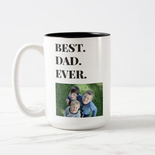 Fathers Day Best Dad Ever Kids Photo Two_Tone Coffee Mug