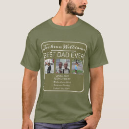 Fathers Day Best Dad Ever Olive Three Photo T-Shirt