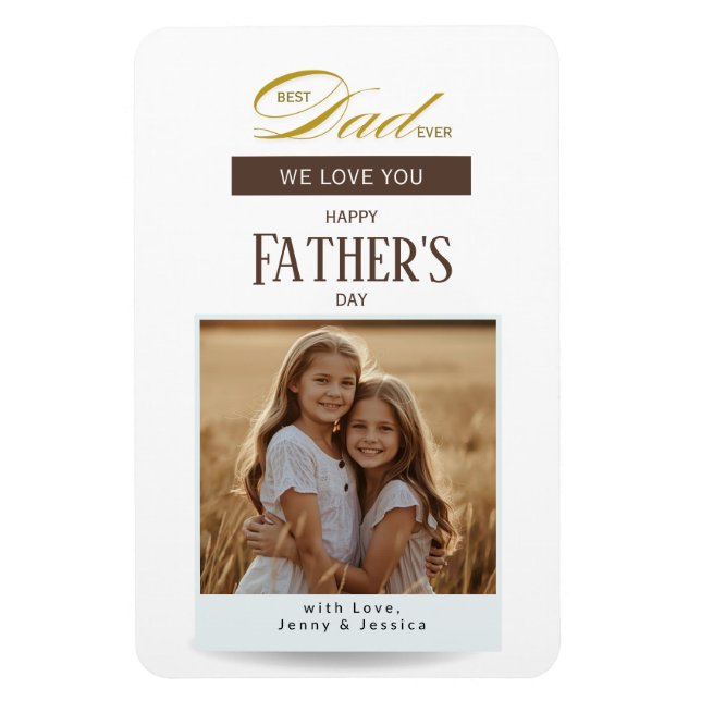 Fathers Day Best Dad Ever Photo Magnet (Vertical)