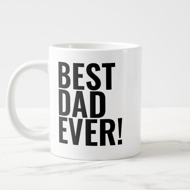 Father's Day Best Dad Ever! Pop  Giant Coffee Mug (Left)