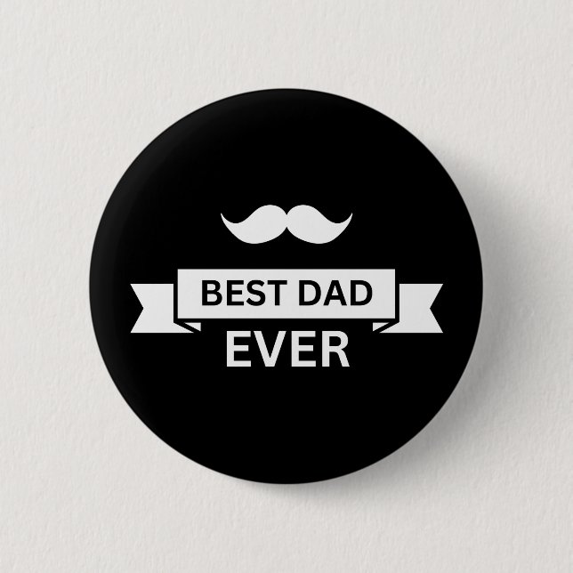 Father's Day BEST DAD EVER Typo with Moustache Button (Front)