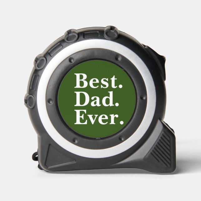 Father's Day Best Dad Ever typography Dark Green Tape Measure (Front)
