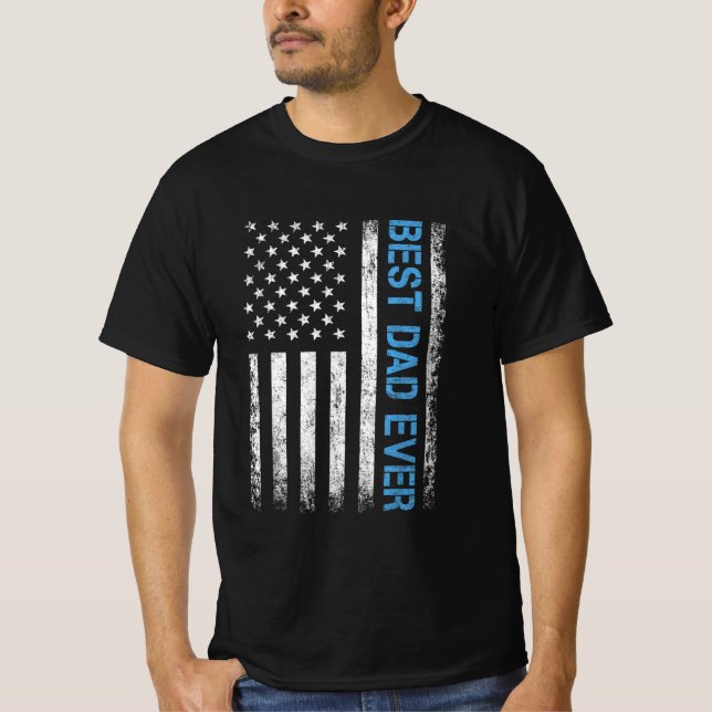 Father's day Best dad ever US american flag T-Shirt (Front)