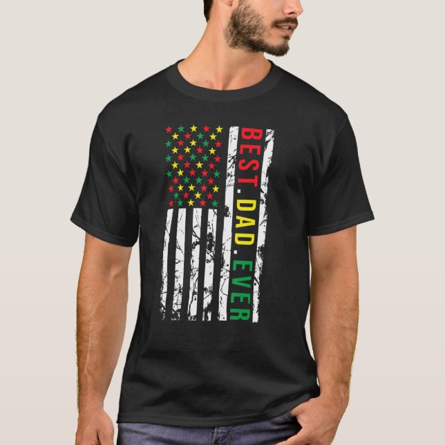 Father's Day Best Dad Ever Us Flag Black African A T-Shirt (Front)