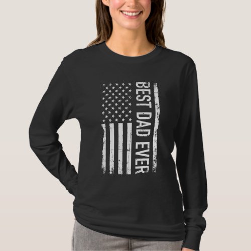 Fathers day Best dad ever with US american flag T_Shirt