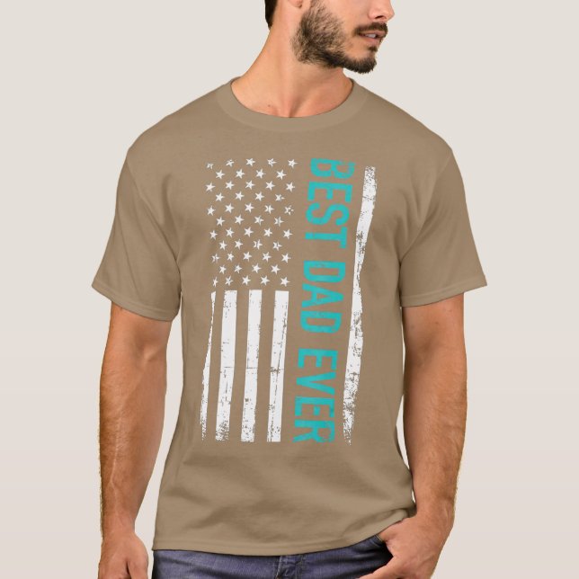 Fathers day Best dad ever with US american flag T-Shirt (Front)