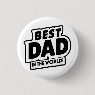 Father's Day Best Dad In The World Button
