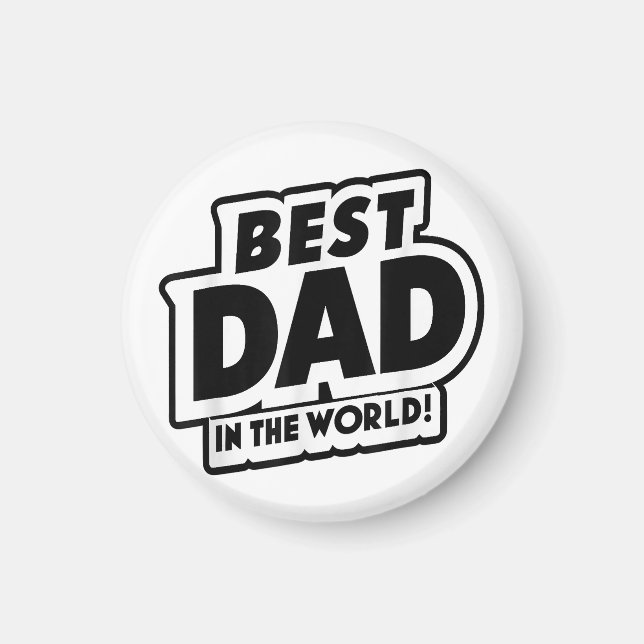 Father's Day Best Dad In The World Magnet (Front)