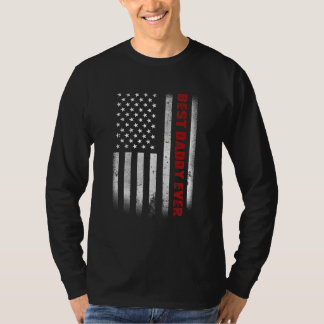 Fathers Day Best Daddy Ever With Us American Flag T-Shirt