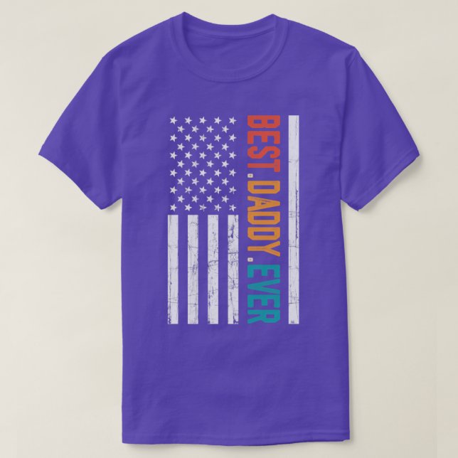Fathers Day Best Daddy Ever with US American Flag T-Shirt (Design Front)