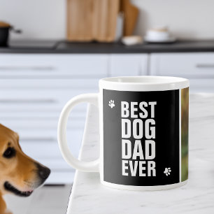 Fathers Day Best Dog Dad Ever Photo Giant Coffee Mug