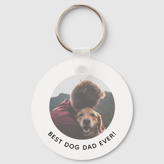Father's Day Best Dog Dad Ever Your Photo Keychain (Front)