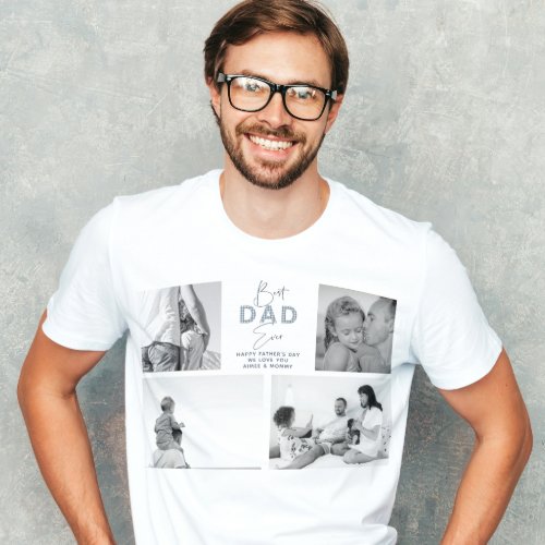 Fathers Day Best Father Ever 4 Photo Dusty Blue T_Shirt