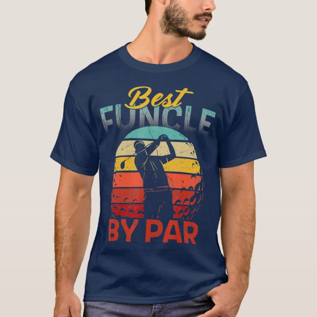 Fathers Day Best Funcle Par Golf Gifts For Uncle T-Shirt (Front)